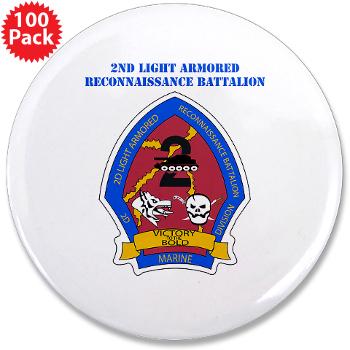 2LARB - M01 - 01 - 2nd Light Armored Reconnaissance Bn with text - 3.5" Button (100 pack)